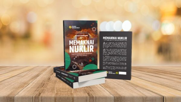 Memaknai Nuklir untuk Kesejahteraan dan Perdamaian atau Bumi Hangus